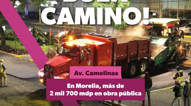 Con rehabilitación del periférico de Morelia, Michoacán va por buen camino: SCOP